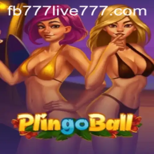 Exploring the Thrilling World of Plingoball and the Excitement of fb777 Live