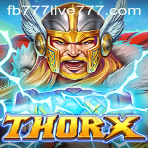 ThorX: The Epic Journey Unleashed with fb777 Live